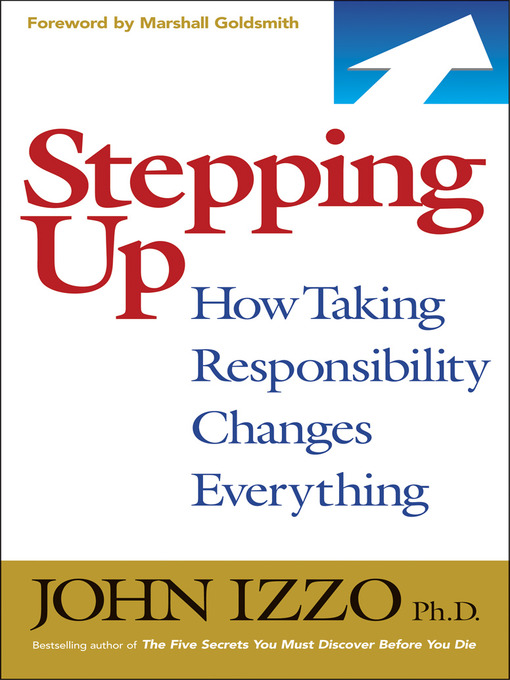 Title details for Stepping Up by John B. Izzo - Available